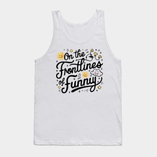 Frontline Fun: Whimsical Doodles of Humor Tank Top